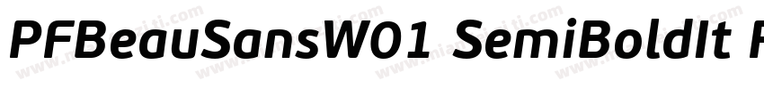 PFBeauSansW01 SemiBoldIt Regular字体转换